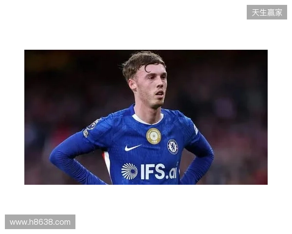 帕尔默:此前连输四场滋味并不好,赢维尔港让大家重拾好心情